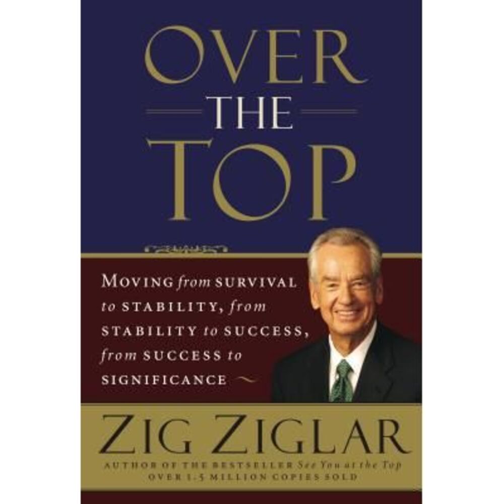 Over the Top: Moving from Survival to Stability, from Stability to Success, from